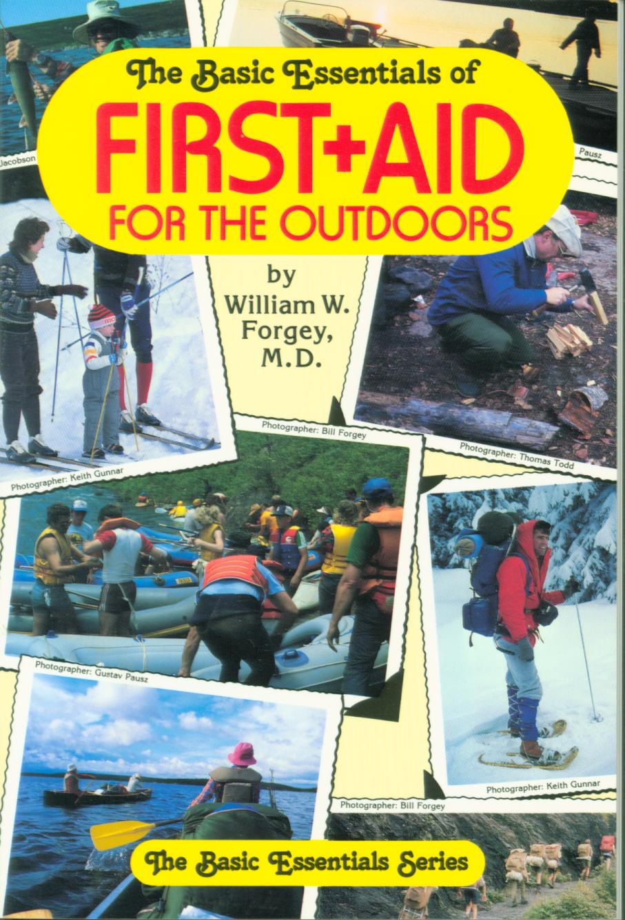 THE BASIC ESSENTIALS OF FIRST AID FOR THE OUTDOORS. 